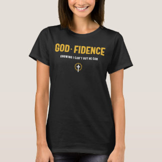 T-shirt Dieu Fidence Savoir que je ne peux pas mais qu'il