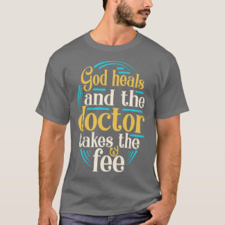 T-shirt Dieu guérit une drôle de religion chrétienne de Sl