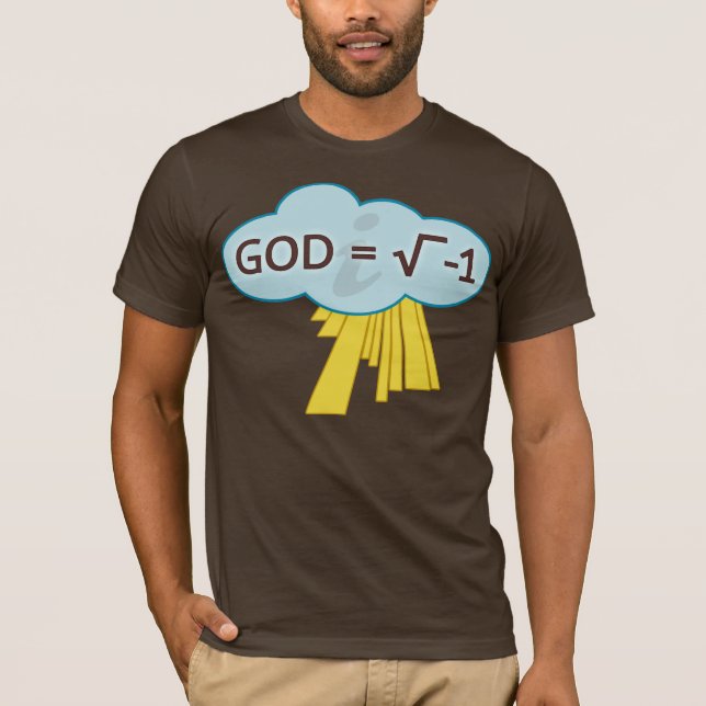 T-shirt Dieu = la racine carrée de la chemise -1 (Devant)