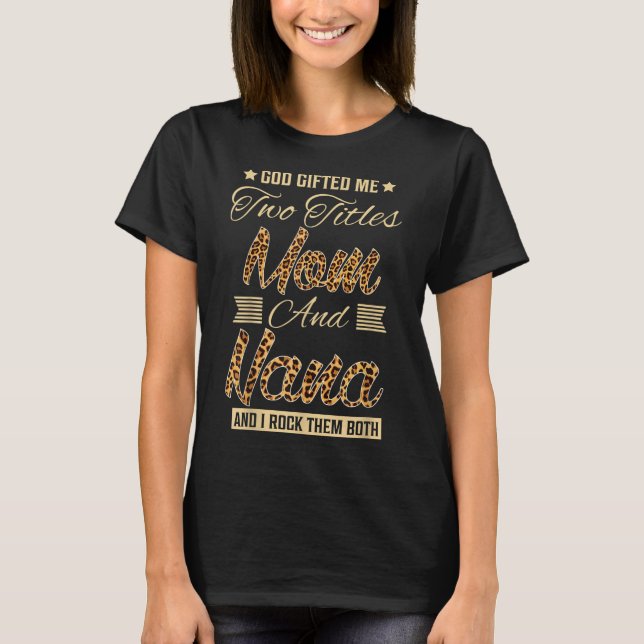 T-shirt dieu m'a donné deux titres maman Nana léopard mère (Devant)