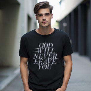 T-shirt Dieu ne vous laissera jamais Monogramme chrétien