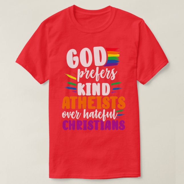 T-shirt Dieu Préfère Des Athéistes Semblables Plutôt Que D (Design devant)