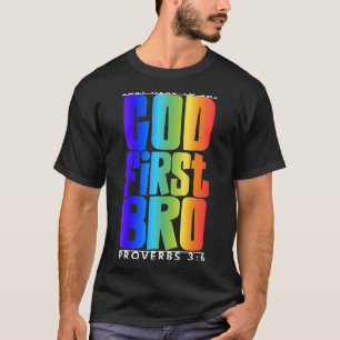T-shirt Dieu premier Bro Proverbes 36 Mettez Dieu premier 