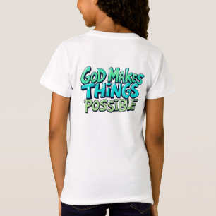 T-Shirt Dieu rend les choses possibles