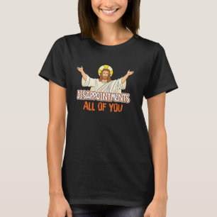 T-shirt Dieu Sarcastique Jésus Humour Décès Tout De Mon