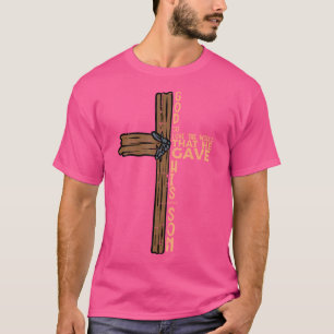 T-shirt Dieu si aimé le monde Jean 316 Pâques religieux
