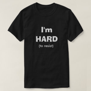 T-shirt Difficile De Résister À Dirty Dirty Humour Plaisan