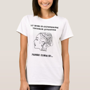 T-shirt Difficultés Techniques Drôle...S'Il Vous Plaît Res