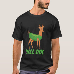 T-shirt Dill Doe Funny Adulte Humour Amusant Nature Deer P