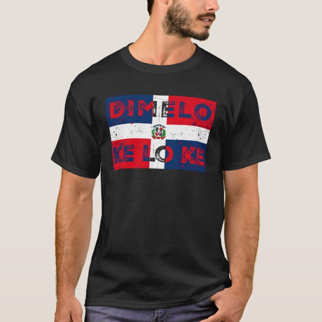 T-shirt Dimelo Que Lo que Dominican Republic Flag (Devant)
