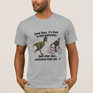 T-shirt Dinasaures t-rex motivation drôle Tyrannosaurus Re