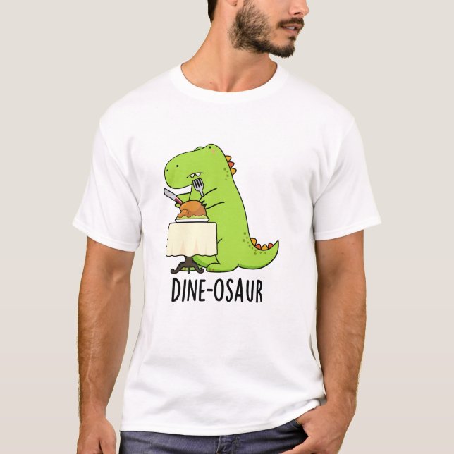 T-shirt Dine-osaur Funny Dinosaur Pun (Devant)