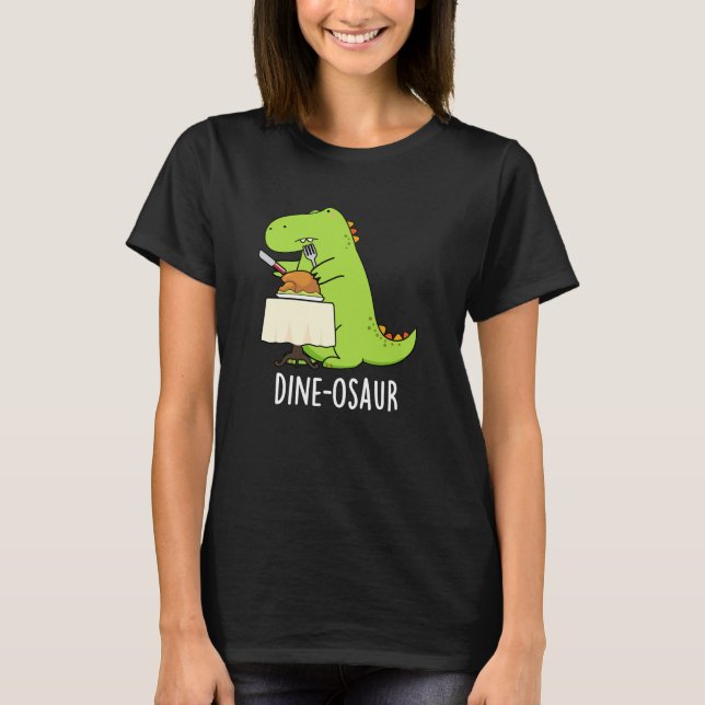 T-shirt Dine-osaur Funny Dinosaur Pun Dark BG (Devant)