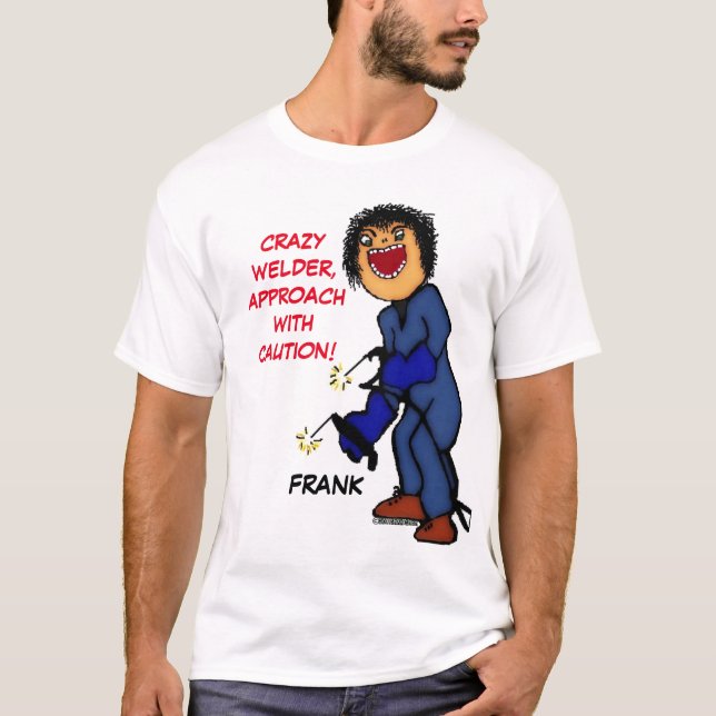 T-shirt Dingue Welder (Devant)