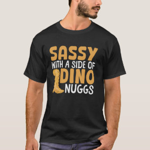 T-shirt Dino Nuggets Femmes Sassy Poulet Dino Nugget