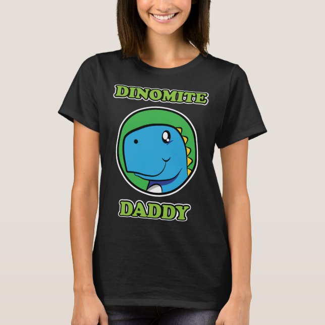 T-shirt Dinomite Daddy  Dinosaur  Father s Day (Devant)