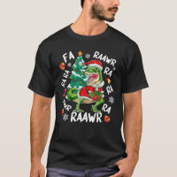 Dinosaur Fa Ra Ra Ra Rawr T - Rex Drôle Noël