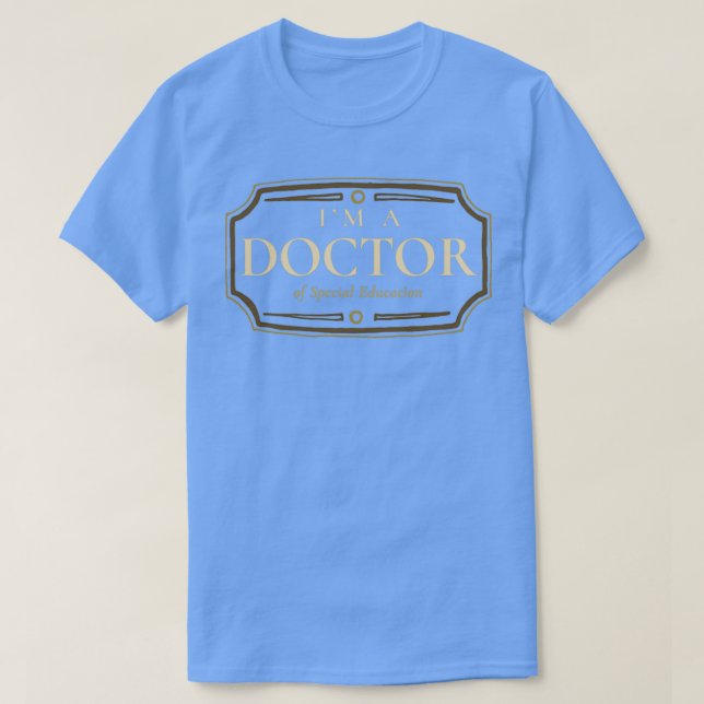 T-shirt Diplôme de doctorat en éducation spéciale (Design devant)