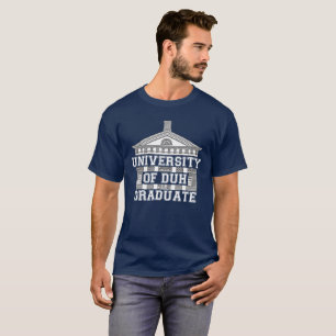 T-shirt Diplômé de l'Université de DUH