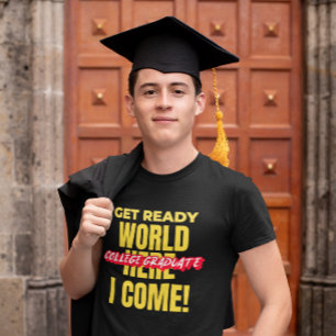 T-shirt Diplômé de l'université - Prépare-toi le monde, j'