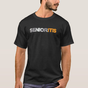 T-shirt Diplôme de troisième cycle de Senioritis