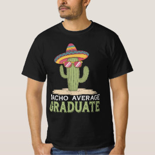 T-shirt Diplômé Nacho Moyen Cactus Graduation Mexicain