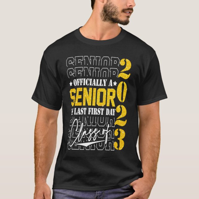 T-shirt Diplôme Supérieur 2023 Mon Dernier Premier Jour De (Devant)