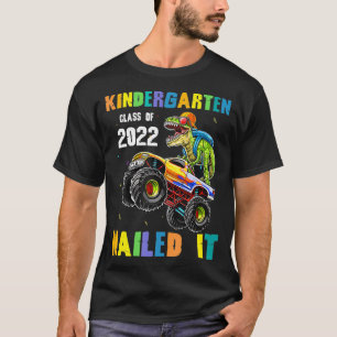 T-shirt Diplômée de la maternelle promotion 2022 Nailed It