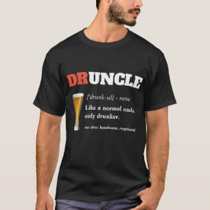 T-shirt Dire drôle - Oncle fou de Drunny