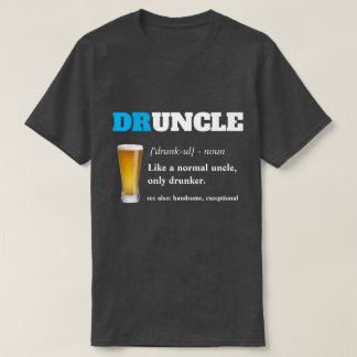 T-shirt Dire drôle - Oncle fou de Drunny