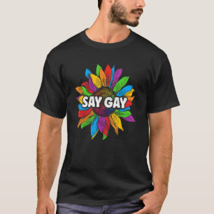 T-shirt Dire Gay Tournesol Arc-en-ciel Fierté Lgbtq G