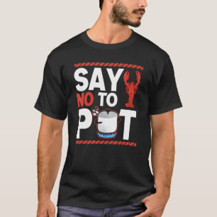 T-shirt Dire Non à la Marmite d'Écrevisses Citation Écrevi