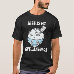 T-shirt Dire Que Le Riz Est Ma Langue D'Amour
