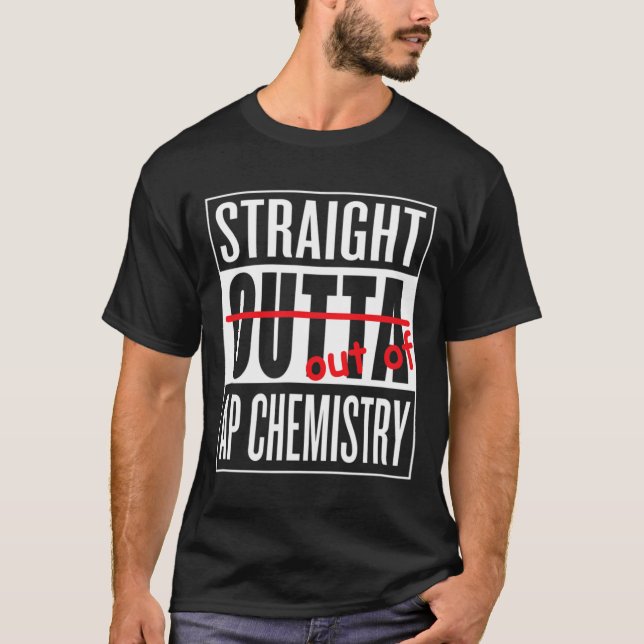 T-shirt Direct Outta AP Chimie T Chemise Enseignant Étudia (Devant)