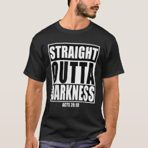 T-shirt Direct Outta Darkness Biblique Verse Design Cadeau