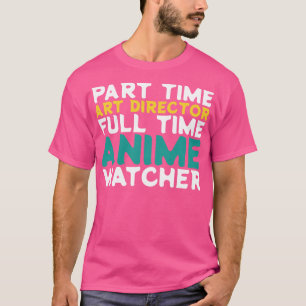 T-shirt Directeur artistique à temps partiel Observateur à