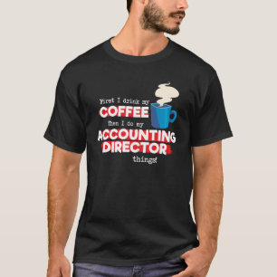 T-shirt Directeur comptable et café