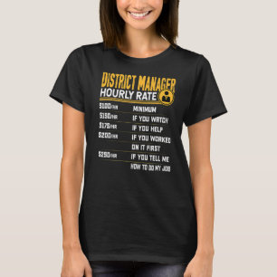 T-shirt Directeur de district Taux horaire Directeur de di