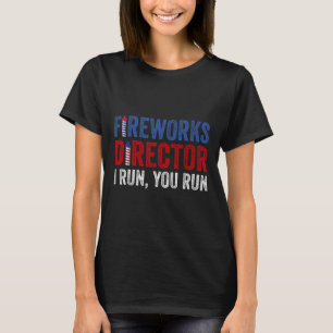 T-shirt Directeur de Fireworks Chemin Funny 4 juillet Fire