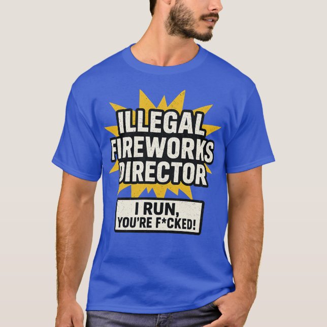 T-shirt Directeur de Fireworks illégal (Devant)