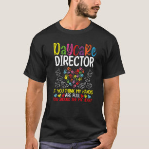 T-shirt Directeur de garderie Vous devriez voir mon coeur