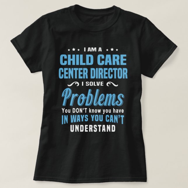 T-shirt Directeur du centre de garde d'enfants (Design devant)