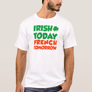 T-shirt D'Irlandais Français aujourd'hui demain