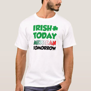T-shirt D'Irlandais Mexicain aujourd'hui demain