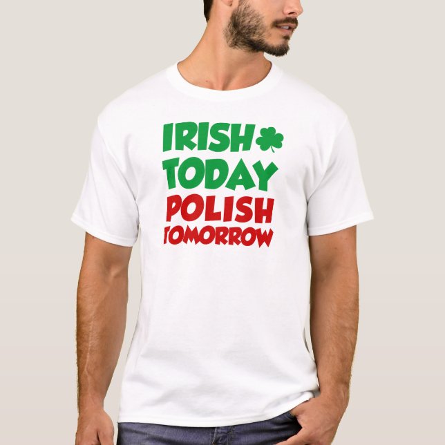 T-shirt D'Irlandais polonais aujourd'hui demain (Devant)