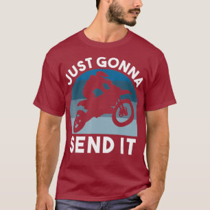 T-shirt Dirt Bike Motocross Graphisme Je Vais Envoyer