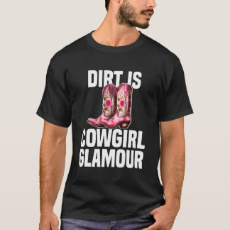 T-shirt Dirt Est Cowgirl Glamor Western Horse Riders 9
