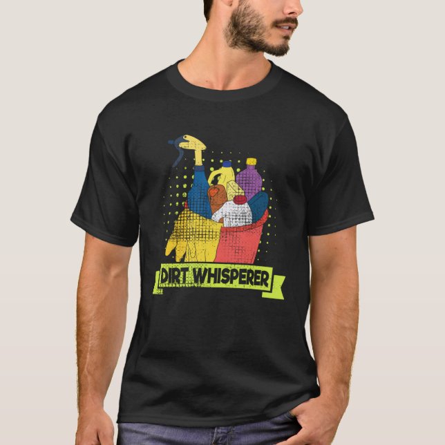 T-shirt Dirt Whisperer Cleaning Essentials Fan Cleaning Lo (Devant)