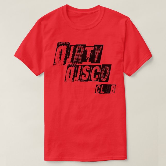 T-shirt Dirty Disco club  (Design devant)