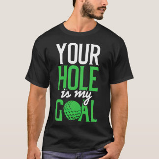 T-shirt Dirty Golf Dire Que Votre Trou Est Mon Golf